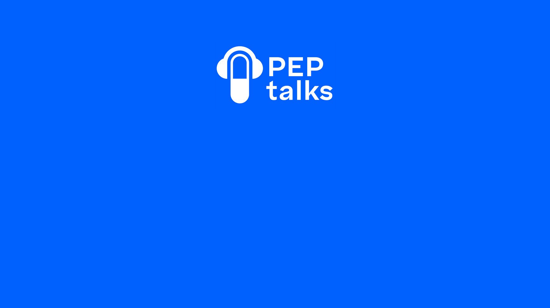 Welcome to the PEP talks podcast